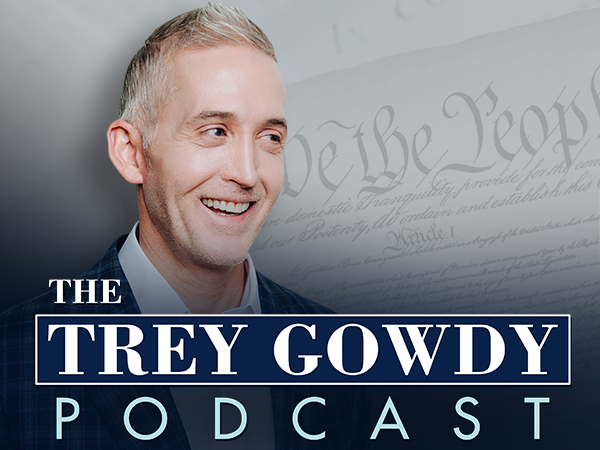 A Trey Gowdy Classic…Balancing An Omnipresent Fear With Dr. Kevin Gilliland